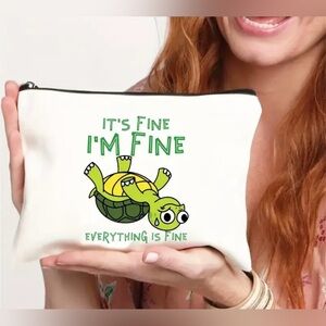 It’s fine, I’m Fine, Everything is fine cosmetic bags